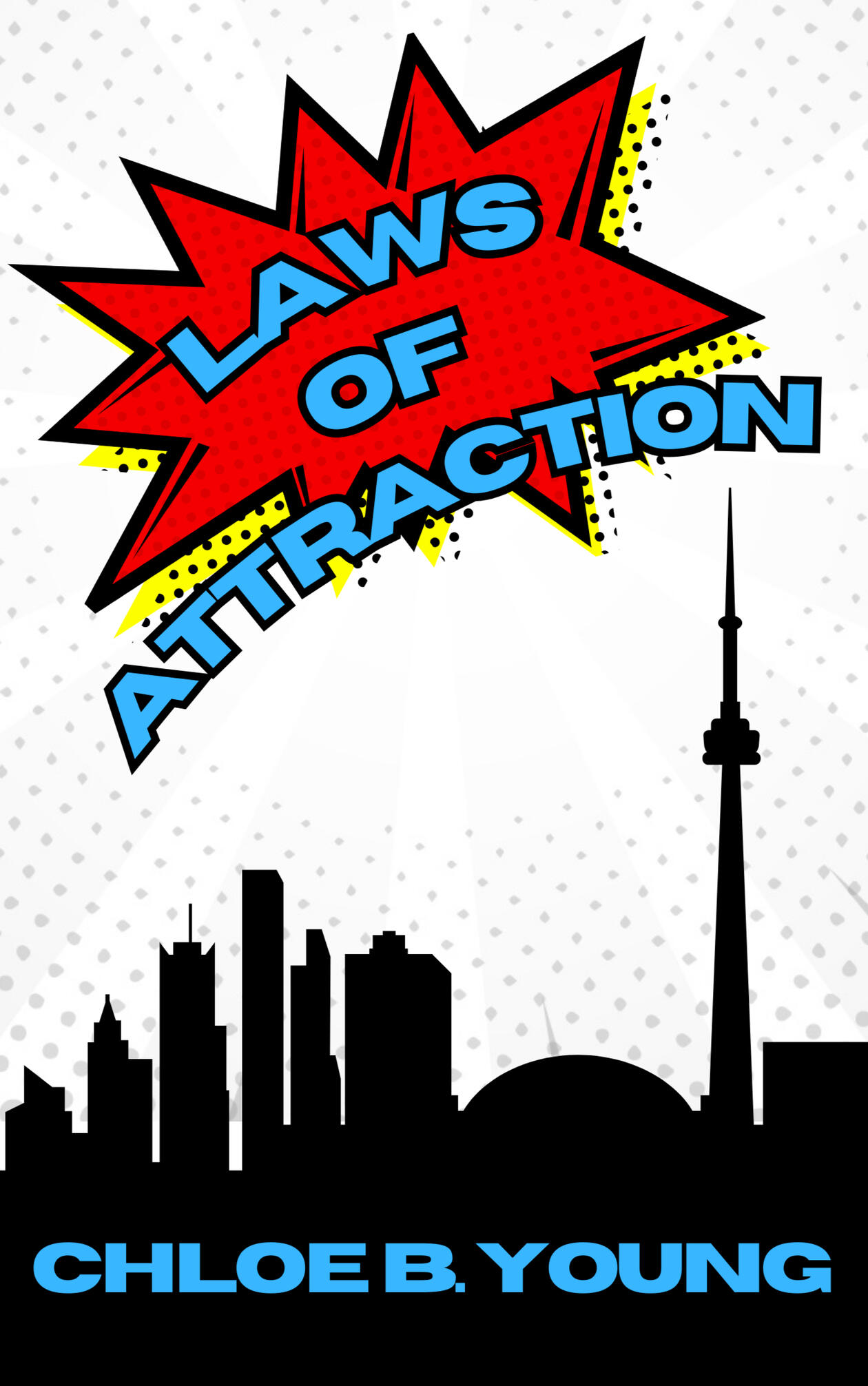 Book cover with black city skyline and comic book graphic. The cover reads Laws of Attraction - Chloe B Young